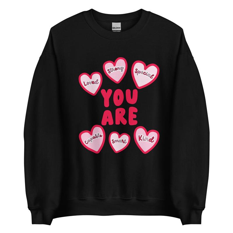 \'You Are\' Affirmations Sweatshirt