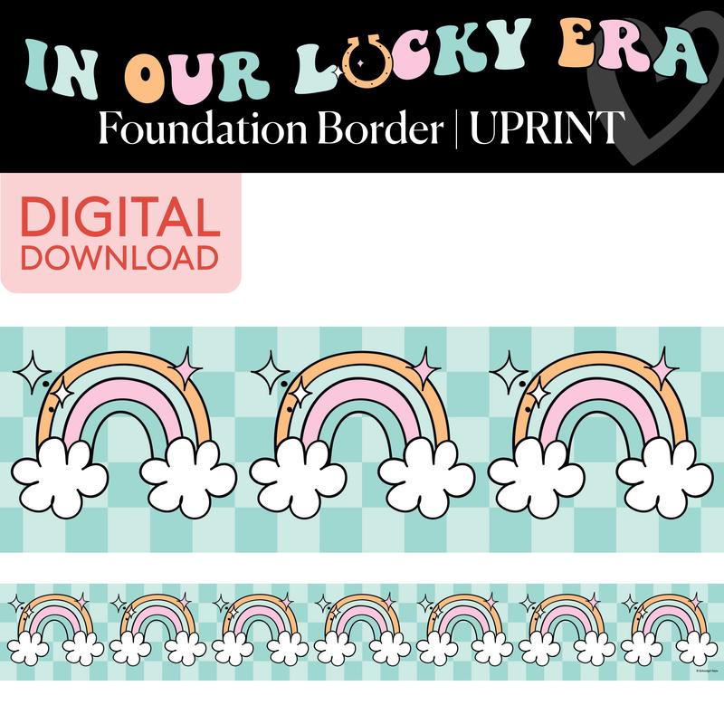 In Our Lucky Era | Rainbow Classroom Border